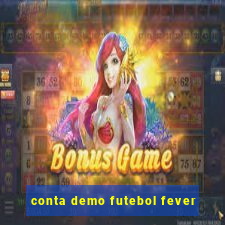 conta demo futebol fever